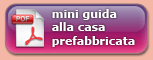scarica la mini guida alle case prefabbricate in formato PDF